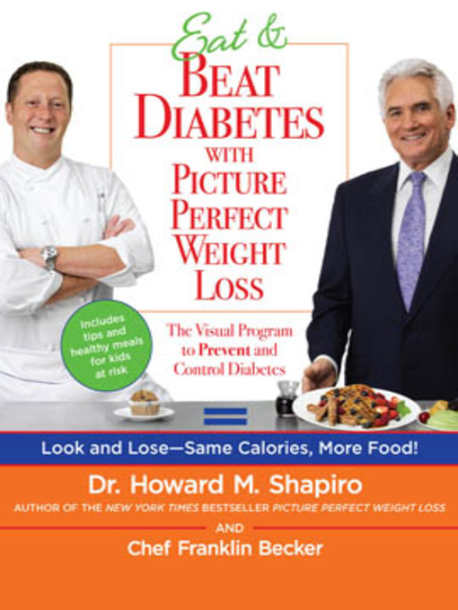 Title details for Eat & Beat Diabetes with Picture Perfect Weight Loss by Howard M. Shapiro - Available